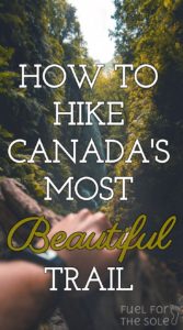 Guide to hiking the West Coast Trail, BC, Canada. Tips on booking, reservations, training, transportation, WCT express, packing list, itinerary & campsites. Fuelforthesole.com