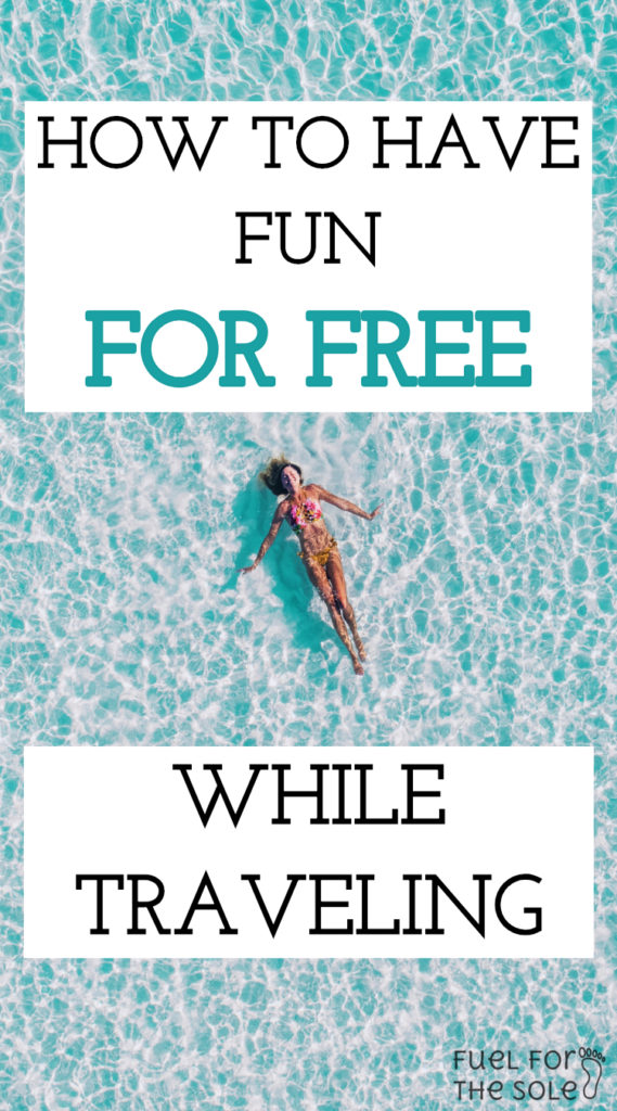 Things to do for Free While Traveling - budget, cheap, money, travel, bucket list, destinations, tips, tricks, hacks, canada, usa, europe, the world - fuelforthesole.com