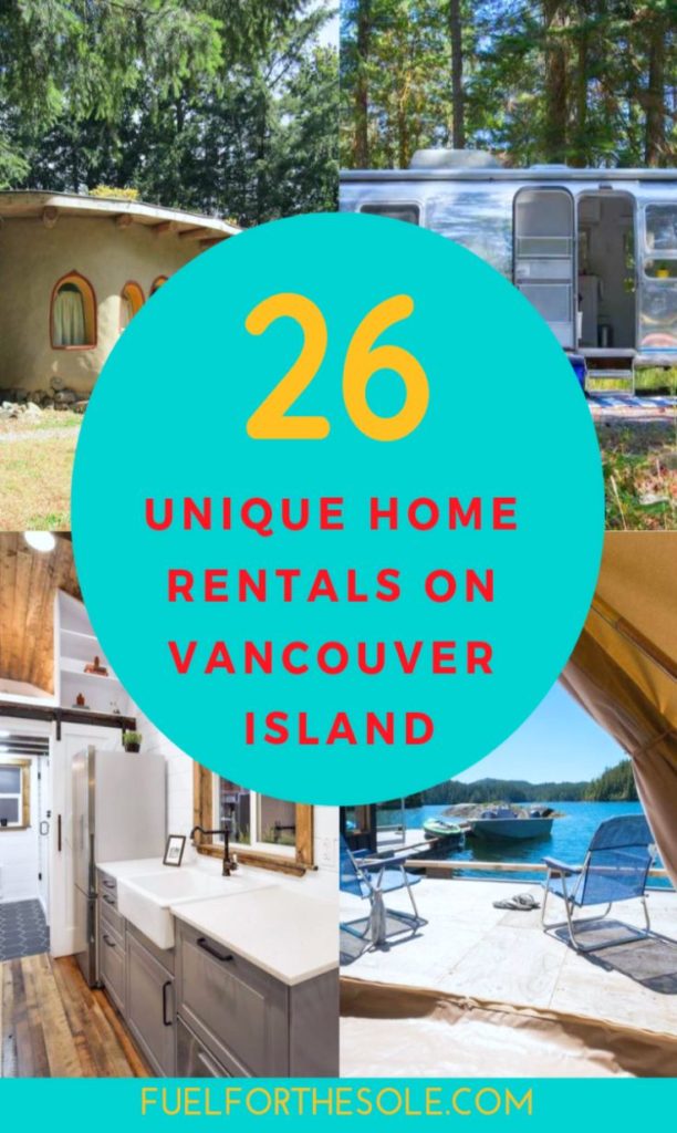 The best rated and most unique Airbnbs on Vancouver Island - Lodging, Accommodation, Hotels, Rentals, Apartments, Homes, Victoria, Cowichan Valley, Nanaimo, Comox Valley, Courtenay, Tofino, Where to Stay, Destinations, Must see, Travel Guide, Tips, Tricks and Hacks - Fuelforthesole.com