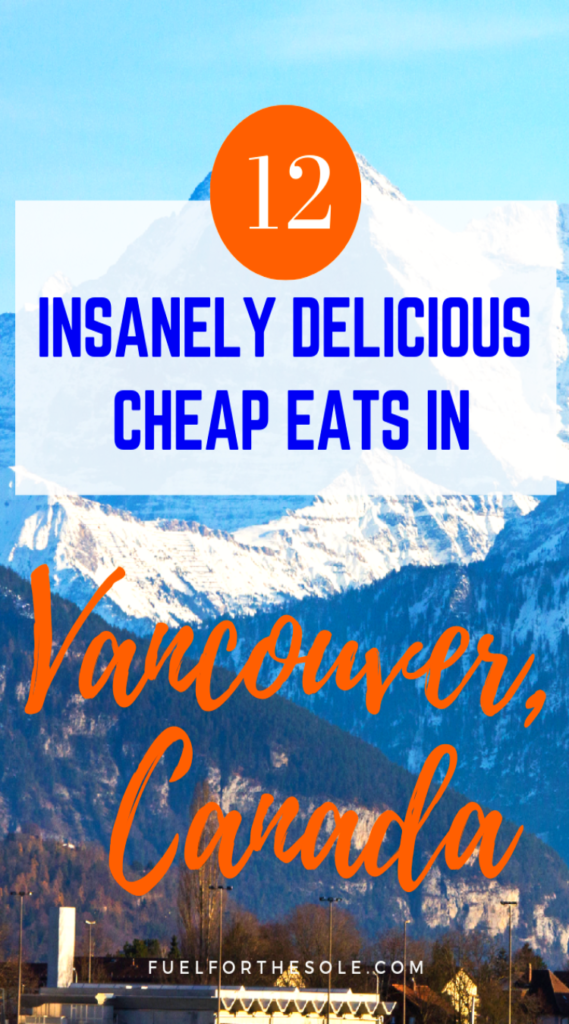 Best & top rated cheap, affordable & budget restaurants in Vancouver, British Columbia, Canada - where to eat, food, snacks, menu, food truck, cafe, things to do, travel guide, tips, ideas hacks fuelforthesole.com