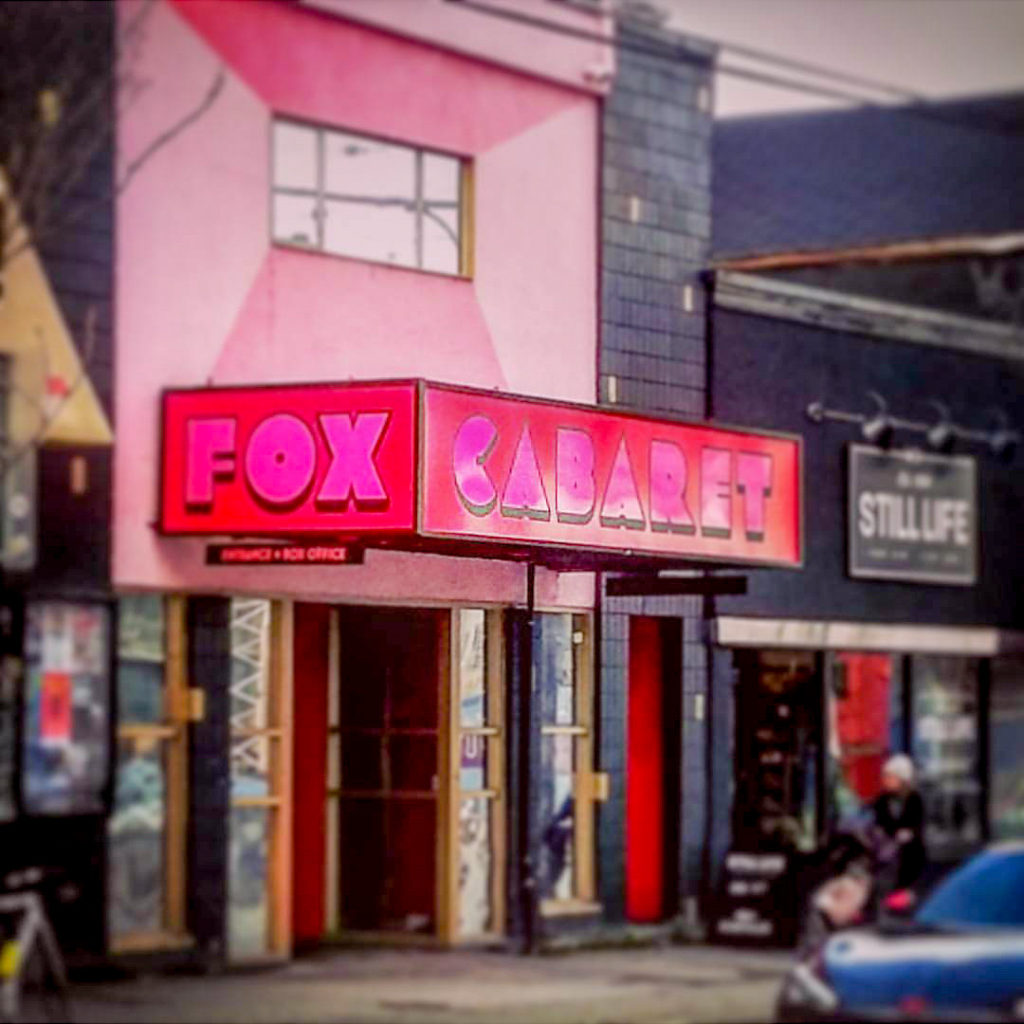 Fox Cabaret Main Street - Neighbourhood guide to the best places & where to stay in Vancouver. Top things to do in West End, Downtown, Gastown, Yaletown, Kitsilano & Mount Pleasant. Fuelforthesole.com