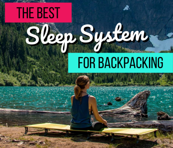 The Best Sleep System for Backpacking